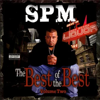 Best of the Best, Vol. 2 by South Park Mexican