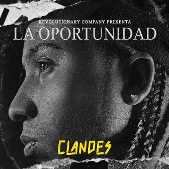 La Oportunidad by Clandes