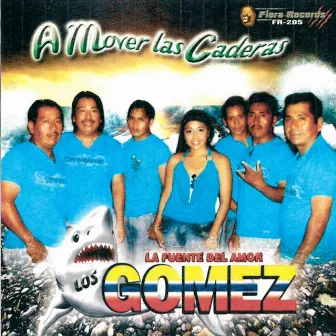 A Mover las Caderas by Los Gomez