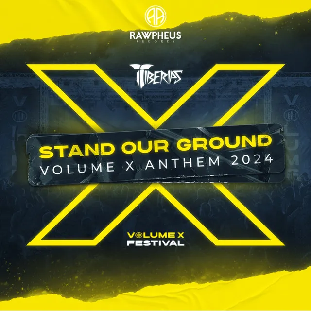 Stand Our Ground - Volume X Anthem 2024