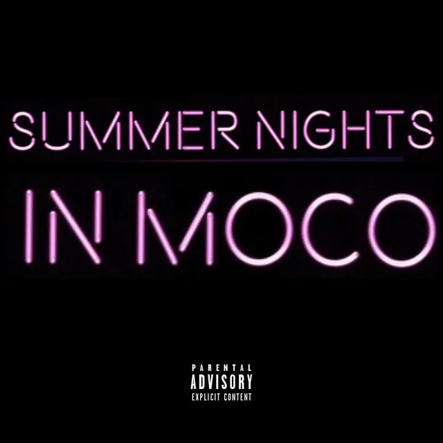 Summer Nights in Moco