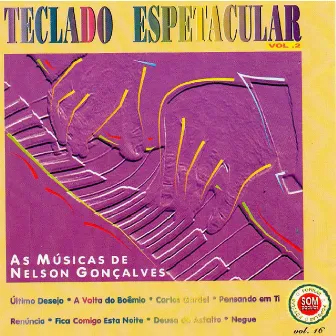 Teclado Espetacular, Vol. 2 - As Músicas de Nelson Gonçalves by Don Euclydes