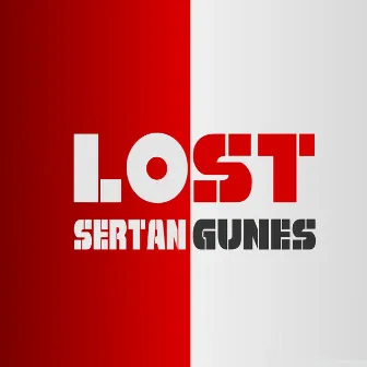 Lost (2K14 Mix) by Sertan Gunes