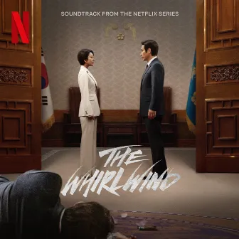 The Whirlwind (Soundtrack from the Netflix Series) by Kim Dong-Wook