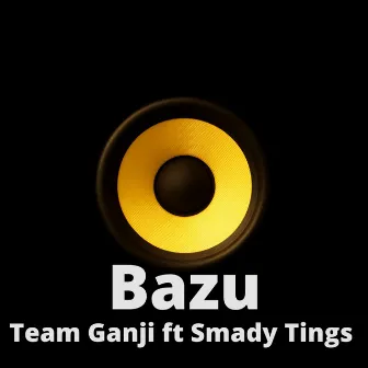 Bazu by Team Ganji