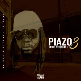 Street Credibility, Vol. 3 by Piazo