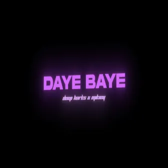 Daye Baye by Mikiey