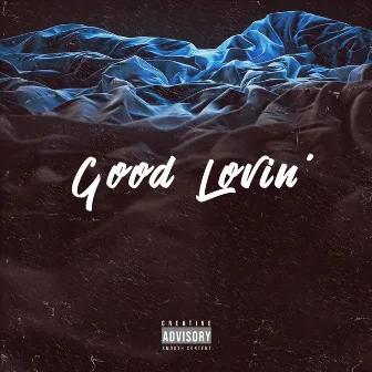 Good Lovin' by Maya Angelle