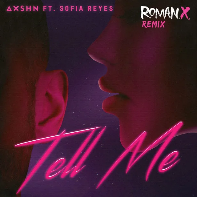 Tell Me (feat. Sofia Reyes) - RomanX Remix