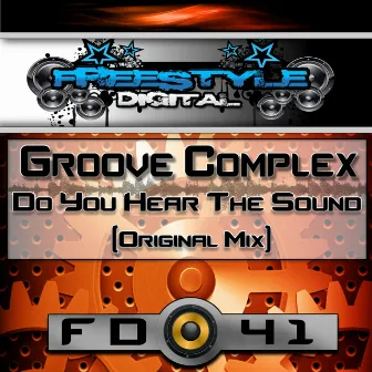 Do You Hear The Sound by Groove Complex