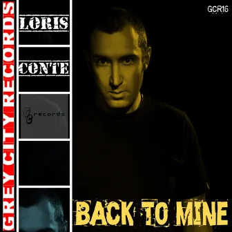 Back to Mine by Loris Conte