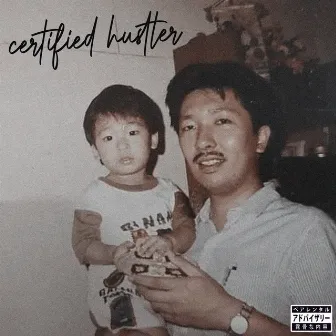 Certified Hustler by Eitaro