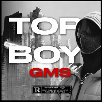 Top Boy by GMS