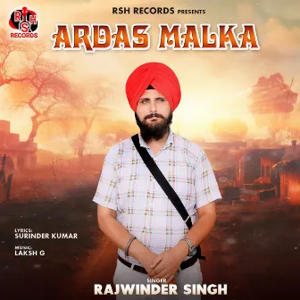 Ardas Malka by Rajwinder Singh