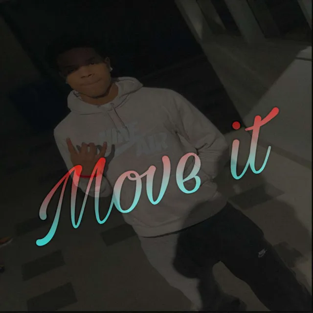 Move it