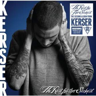 No Rest For The Sickest by Kerser