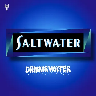 Saltwater by Drinkurwater