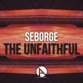 The Unfaithful by Seborge