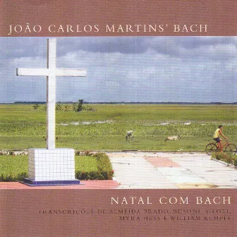 João Carlos Martins' Bach - Natal Com Bach by João Carlos Martins