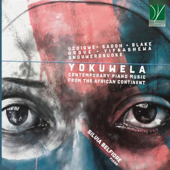 Yokuwela (Contemporary Piano Music from the African Continent) by Silvia Belfiore