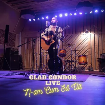 N-am Cum Sa Uit by Glad Condor