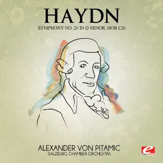 Haydn: Symphony No. 26 in D Minor, Hob. I/26 (Digitally Remastered) by Salzburg Chamber Orchestra