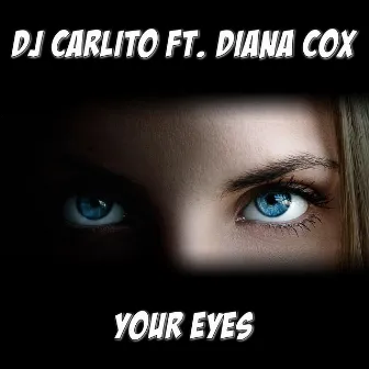 Your Eyes by DJ Carlito