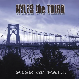 Rise or Fall by Nyles the Third