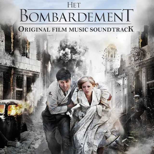 Het Bombardement (Original Film Music Soundtrack)