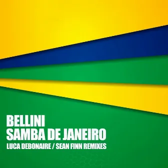 Samba de Janeiro - Luca Debonaire & Sean Finn Remixe by Bellini