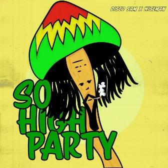 So High Party EP by Disco Sam