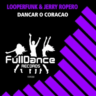 Dancar o Coracao by Looperfunk