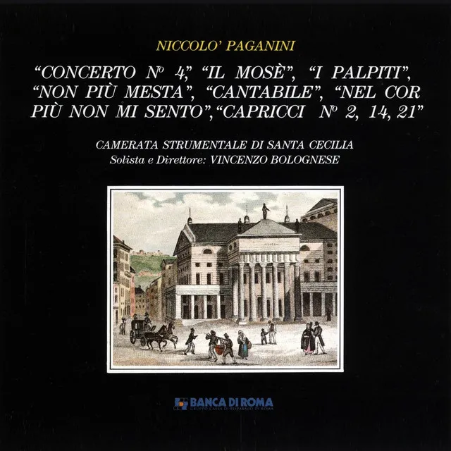 Niccolò Paganini: Concerto No. 4 / Il Mosè / I Palpiti / Non Più Mesta / Cantabile / Nel Cor Più Non Mi Sento / Capricci No. 2, 14, 21