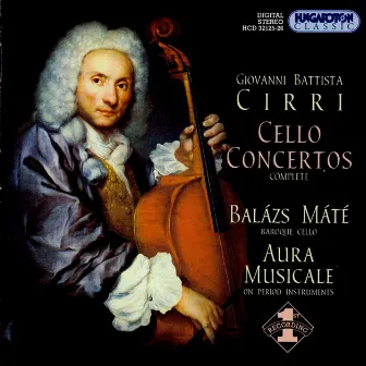 Cirri: Cello Concertos, Op. 14, Nos. 1-6 by Balázs Máté