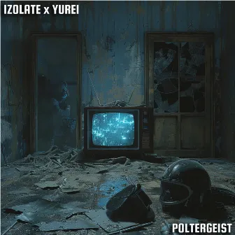 Poltergeist by IZOLATE