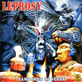 Tambores de Fuego by Leprosy