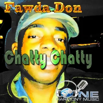 Chatty Chatty by Fawda Don