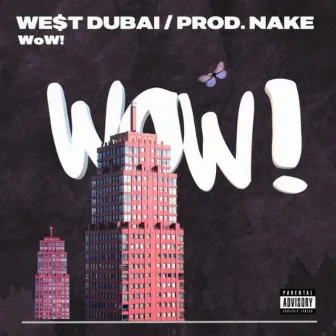 Wow by WE$T DUBAI