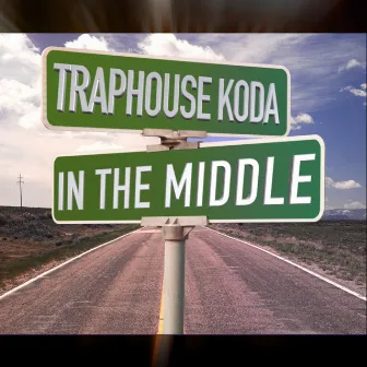 In the Middle by TrapHouse Koda