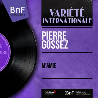 M'amie (Mono Version) by Pierre Gossez