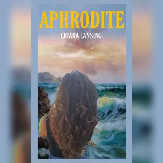 Aphrodite by Chiara Lansing