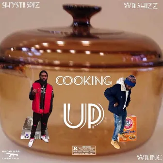 Cooking Up by Shysti Spiz