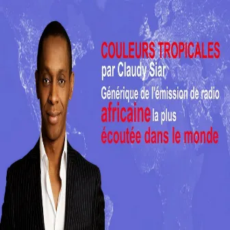 Couleurs tropicales (Bande originale de l'émission de radio) by Claudy Siar