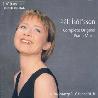 Isolfsson: Complete Original Piano Music by Páll Ísólfsson