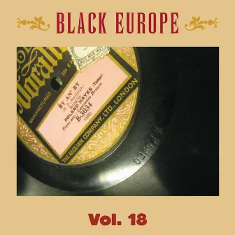 Black Europe, Vol. 18: The First Comprehensive Documentation of the Sounds of Black People in Europe Pre-1927 by Roland Hayes