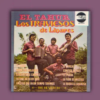 El Tahur by Los Traviesos de Linares