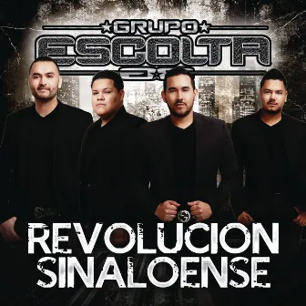 Revolución Sinaloense by Grupo Escolta