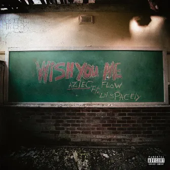 Wish You Me by Aztec Flow