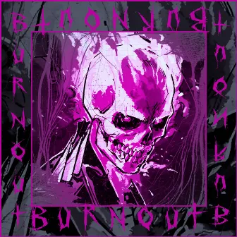 BURNOUT by xonett