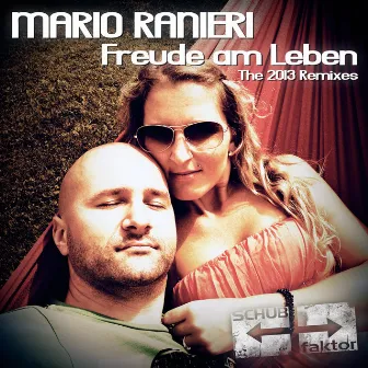 Freude am Leben (The 2013 Remixes) by Mario Ranieri